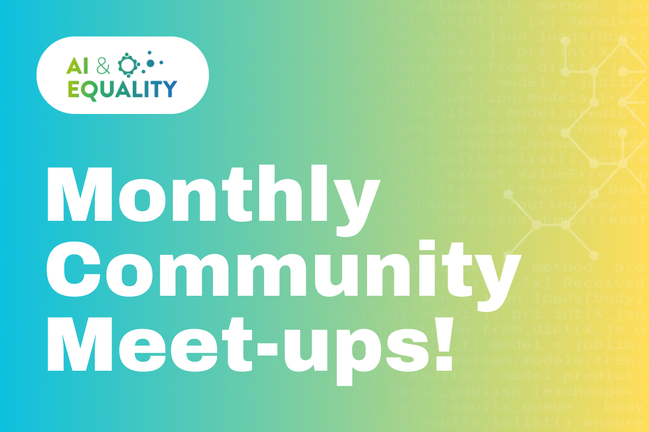 AI & Equality Community Monthly Meetups - AI and Equality Africa